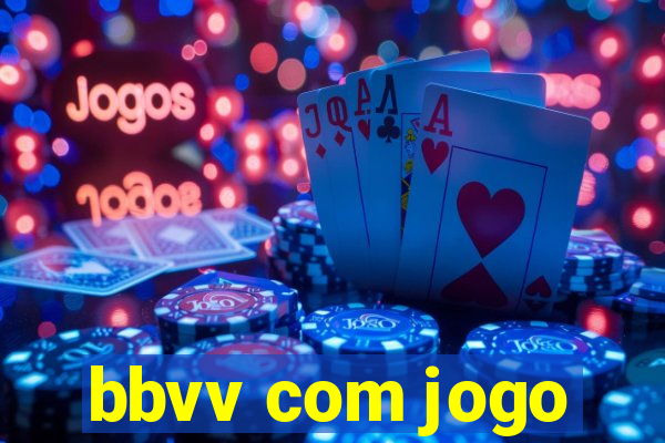 bbvv com jogo